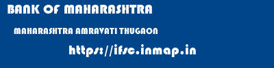 BANK OF MAHARASHTRA  MAHARASHTRA AMRAVATI THUGAON   ifsc code
